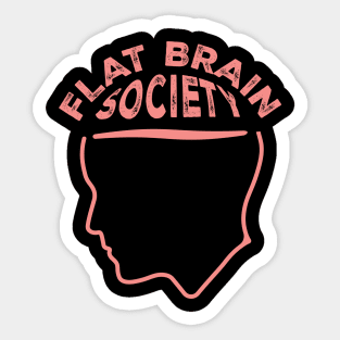 Flat Brain Society Sticker